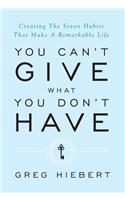 You Can't Give What You Don't Have