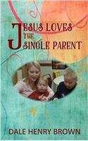 Jesus Loves the Single Parent