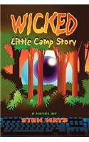 Wicked Little Camp Story