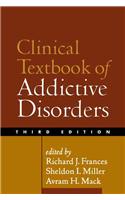 Clinical Textbook of Addictive Disorders