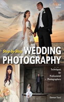 Step-By-Step Wedding Photography