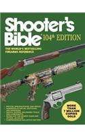 Shooter's Bible, 104th Edition: The World's Bestselling Firearms Reference