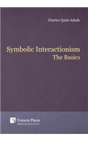 Symbolic Interactionism: The Basics