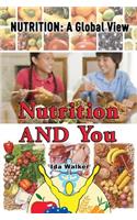 Nutrition and You