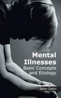 Mental Illnesses: Basic Concepts and Etiology