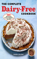 Complete Dairy-Free Cookbook