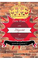 Bitte Ruhe! Seine Majestät Der Maurer Betritt Das Gebäude!!: A5 Notizbuch BLANKO MÄNNER - WERKZEUG - MAUER - MAURER - BAUSTELLE - HANDWERK - TAGEBUCH - HUMOR - WEIHNACHTSGESCHENK