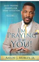 I'm Praying for You!: Daily Prayers of Hope for Every Situation(1 I'm Praying for You)