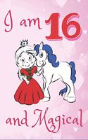I Am 16 and Magical