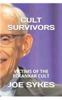 Cult Survivors: Victims of the Eckankar cult