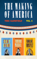 Making of America: Volume 2