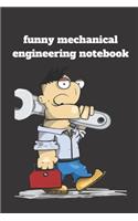 Funny mechanical engineering notebook: Lined notebook, Journal Diary, Veterinarian Composition notebook, Blank Lined Journal 120 Pages - Large (6 x 9inches) Let the Mechanical Engineer Ha