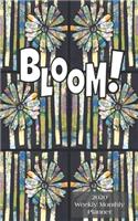 Bloom! 2020 Weekly Monthly Planner: 12 Month Diary Vertical Calendar Days, Appointment Schedule, Handy Portable Organizer, Watercolor Flower Design