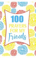 100 Prayers For My Friends