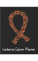 Leukemia Cancer Planner: Yearly & Weekly Organizer, To Do Lists, Notes Leukemia Cancer Journal Notebook (8x10), Leukemia Cancer Books, Leukemia Cancer Gifts, Leukemia Cancer