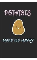 Potatoes Make Me Happy