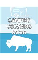 Camping Coloring Book: Happy Camper Activity Book for Road Trips in the RV - Coloring Book for Boys & Girls - A Fun Kid Workbook Game For Learning & Coloring