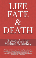 Life, Fate & Death
