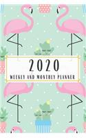 2020 Weekly And Monthly Planner: Flamingo Cactus Planner Lesson Student Study Teacher Plan book Peace Happy Productivity Stress Management Time Agenda Diary Journal Homeschool Mind 