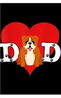 Dd: Dad Loves His English Bulldog Journal/Notebook Blank Lined Ruled 6x9 100 Pages