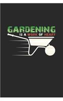 Gardening is a work of heart