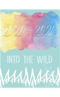 2020 - 2024 Into the wild