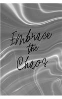 Embrace The Chaos: Notebook Journal Composition Blank Lined Diary Notepad 120 Pages Paperback Gray Aqua Chaos