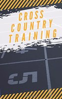 Cross Country Training: Running Notebook And Exercise Journal - 01 Year Training Calendar Logbook