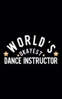 World's Okayest Dance Instructor