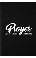 Prayer Can Change Everything