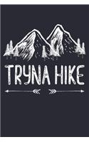 Tryna Hike