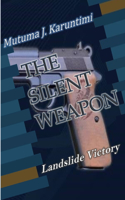 The Silent Weapon