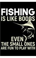 Fishing IS Like Boobs Even The Small Ones