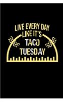Live everyday like it's taco Tuesday: 110 Game Sheets - 660 Tic-Tac-Toe Blank Games - Soft Cover Book for Kids for Traveling & Summer Vacations - Mini Game - Clever Kids - 110 Lined page