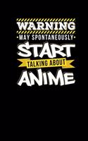 Warning May Spontaneously Start Talking About Anime: Notebook Journal Gifts For Anime Fans Anime Girl Notepad Planner