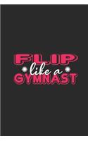 Flip Like A Gymnast: Gymnastics Notebook, Dotted Bullet (6" x 9" - 120 pages) Sports Themed Notebook for Daily Journal, Diary, and Gift