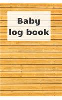 Baby Log Book: Track newborn baby healthcare: slepping, breastfeeding and other activities, children health notebook