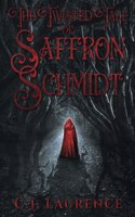 Twisted Tale of Saffron Schmidt