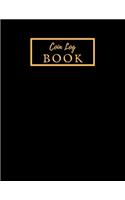 Coin Log Book: Coin & Currency Collection Logbook- Cataloguing Collections Journal- Inventory Dairy Management for Financial Institutions, Business & Personal trac