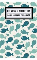 Fitness and Nutrition Journal / Planner