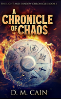 A Chronicle Of Chaos