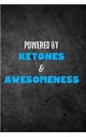 Powered by Ketones & Awesomeness: Blank Lined Journal