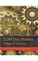 2019 Day Planner: A Page for Each Day
