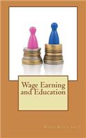 Wage Earning and Education