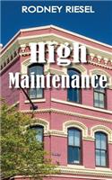High Maintenance