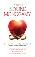 World Beyond Monogamy
