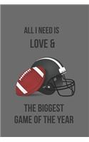 All I Need Is Love & the Biggest Game of the Year