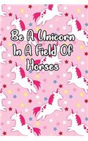 Be a Unicorn in a Field of Horses