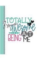 Totally Awesome at Being Me