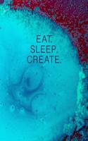 Eat. Sleep. Create. Entrepreneur Notebook Lean Canvas Business Ideas Journal